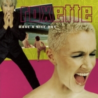 Roxette - Have a Nice Day