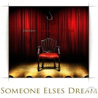Driven - Someone Elses Dream (Single, 2008)