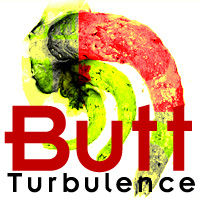 Butt Turbulence