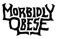 Morbidly Obese