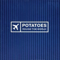 The Potatoes - Round the World