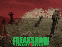 Freakshow 24/7