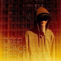 Deep Space Resonance