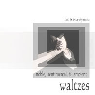 Doc - Noble, Sentimental & Ambient Waltzes