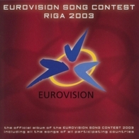 Eri esittäjiä - Eurovision Song Contest Riga 2003