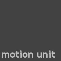 Motion Unit