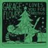 Garage Flower - I'm Sure The Elves Won't Mind