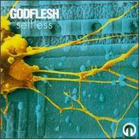 Godflesh - Selfless / Merciless