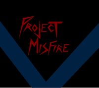 Project Misfire