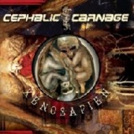 Cephalic Carnage - xenosapien