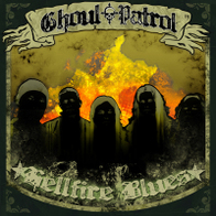 Ghoul Patrol - Hellfire Blues