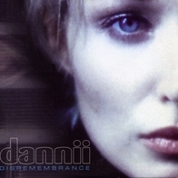 Dannii Minogue - Disremembrance [CDS] [Part 2]