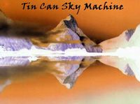 Tin can sky machine