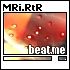 MRi/RtR - Beat Me.