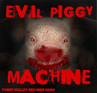 Evil Piggy Machine