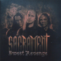 Sacrament - Sweet Revenge