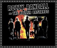 Rozzy Randall & The Roller Bastards