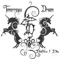 Tomorrows Dream - Before I Die [EP]