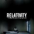 Relativity - 7. Nothing to die for, nothing to live for