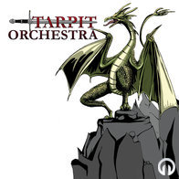 TarpitOrchestra - Songs About Dragons
