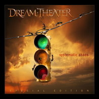 Dream Theater - Systematic Chaos [Special edition]
