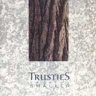 Trusties - Growing Smaller