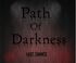 Path Of Darkness - Last Chance (Raw Version)