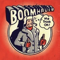 Boomhauer - Me Think OK!