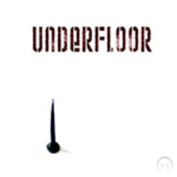 UNDERFLOOR - Underfloor 2009