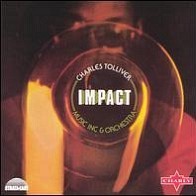 Charles Tolliver with Music Inc. and Orchestra - Impact