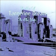 Tangerine Dream - The best of TD - Blue Years