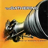 The Gathering - How to Measure a Planet?