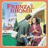 Frenzal Rhomb - Shut Your Mouth