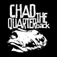 Chad the Quarterback