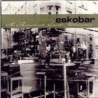 Eskobar - A Thousand Last Changes