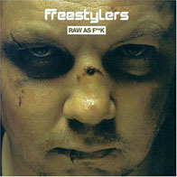 The Freestylers - Raw as Fuck
