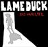 Lame Duck - Be Your Own Boss