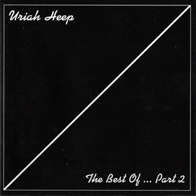 Uriah Heep - The Best Of... part 2
