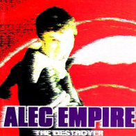 Alec Empire - The Destroyer