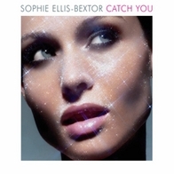 Sophie Ellis-Bextor - Catch You [CDS]