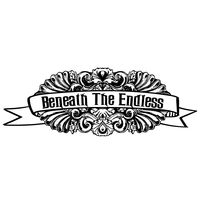 Beneath the Endless