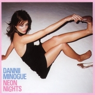 Dannii Minogue - Neon Nights [Deluxe Edition]