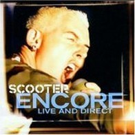 Scooter - Encore (Live and direct)