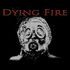 Dying Fire - Fallout