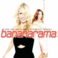 bananarama - Look On The Floor (Hypnotic Tango) [CDS]