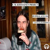 P. M. Kostiainen Project - Juomalauluja (2017)