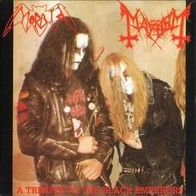 Morbid/Mayhem - A tribute to the black emperors