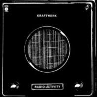 Kraftwerk - Radio-activity