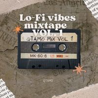 QtamO Lo-Fi Vibes Mixtape VOL. 1
