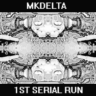 MKDELTA - 1st Serial Run EP